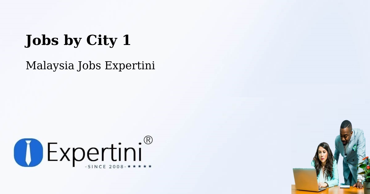 City Jobs in Malaysia - Expertini