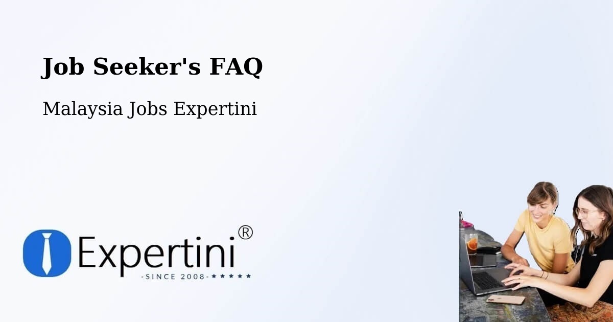 Job Seeker FAQ – Batu Feringgi - Malaysia Jobs Expertini